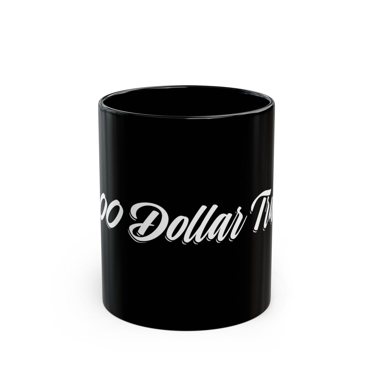 500 Dollar Truck Mug